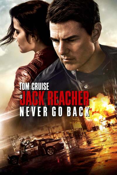 ჯეკ რიჩერი: არასდროს დაბრუნდე / Jack Reacher: Never Go Back